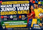Amor, Pipoca e Bandeirinha: Comércio de Macapá Quer Fazer Junho Virar “Segundo Natal”